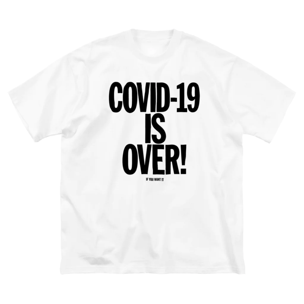 stereovisionのCOVID-19 IS OVER! （If You Want It） ビッグシルエットTシャツ