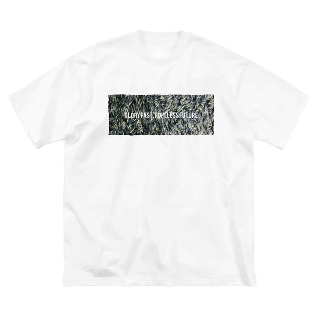 クラタショウのGlory Past, Hopeless Future Big T-Shirt