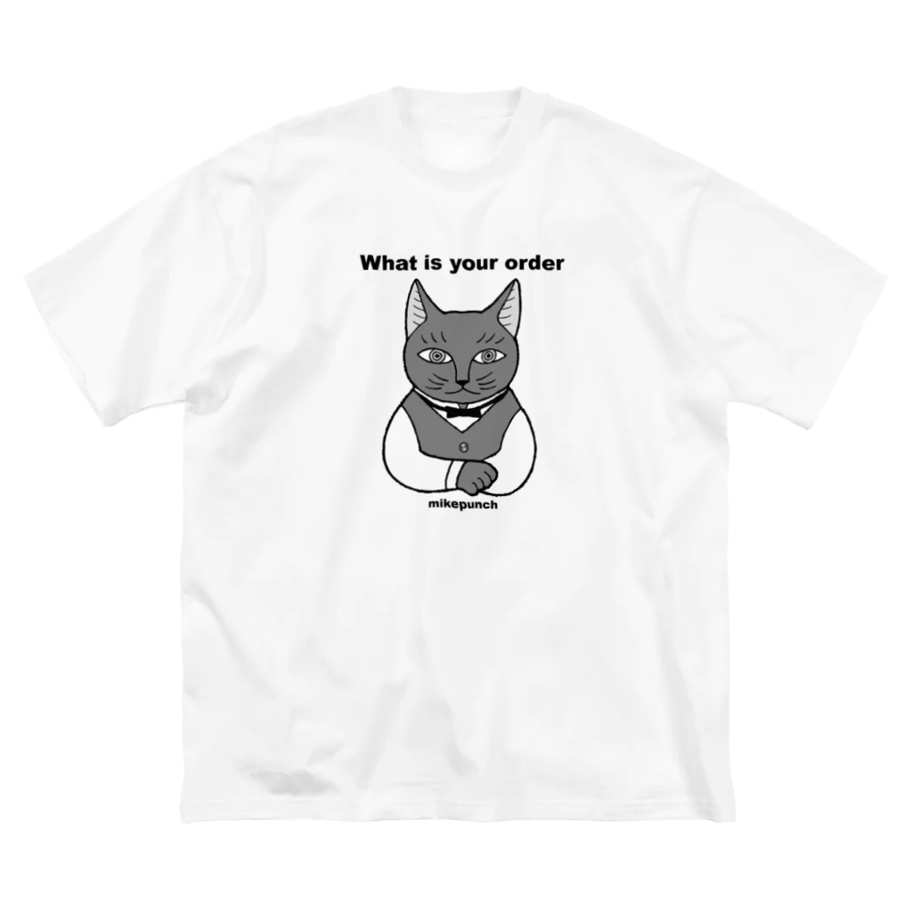 mikepunchのWhat is your order ご注文は? Big T-Shirt