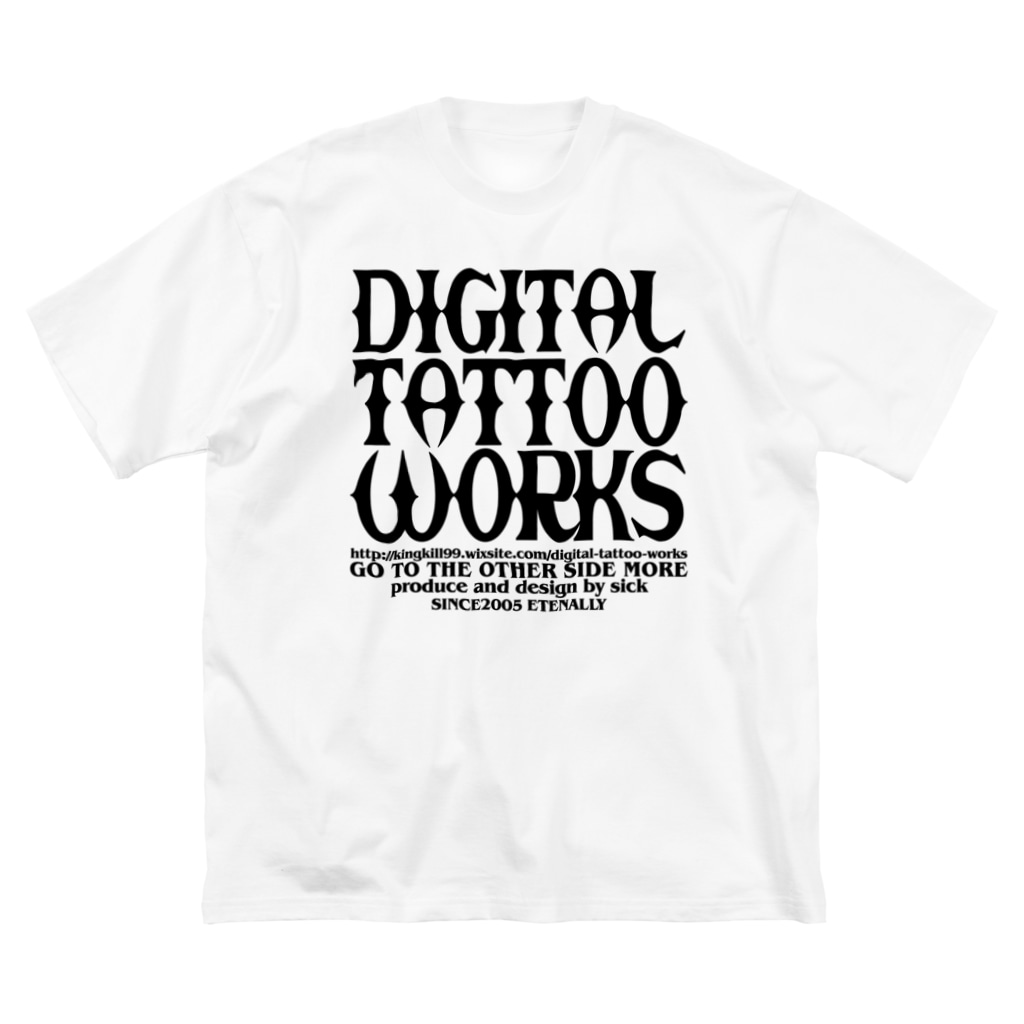 DIGITAL TATTOO WORKS/sickのdigital tattoo works rogo_2 Big T-Shirt