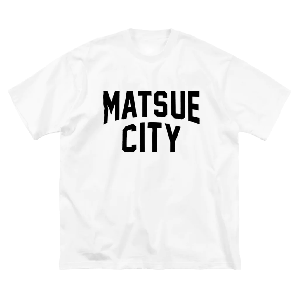 JIMOTOE Wear Local Japanの松江市 MATSUE CITY Big T-Shirt