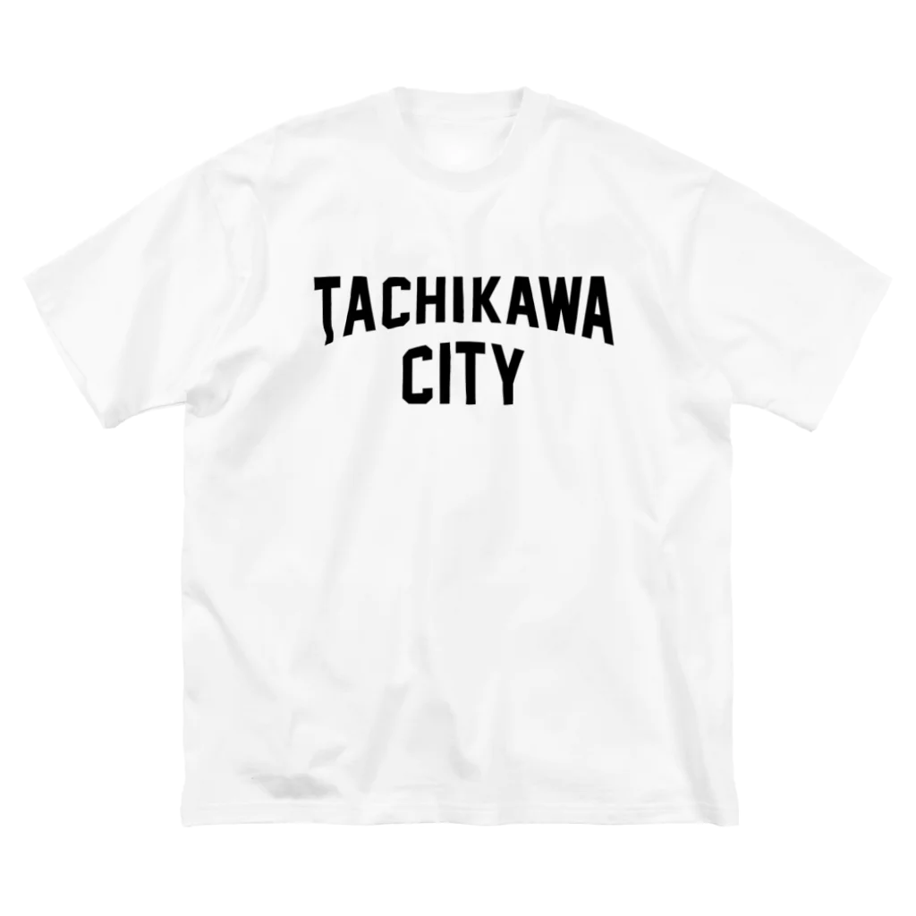 JIMOTOE Wear Local Japanの立川市 TACHIKAWA CITY Big T-Shirt