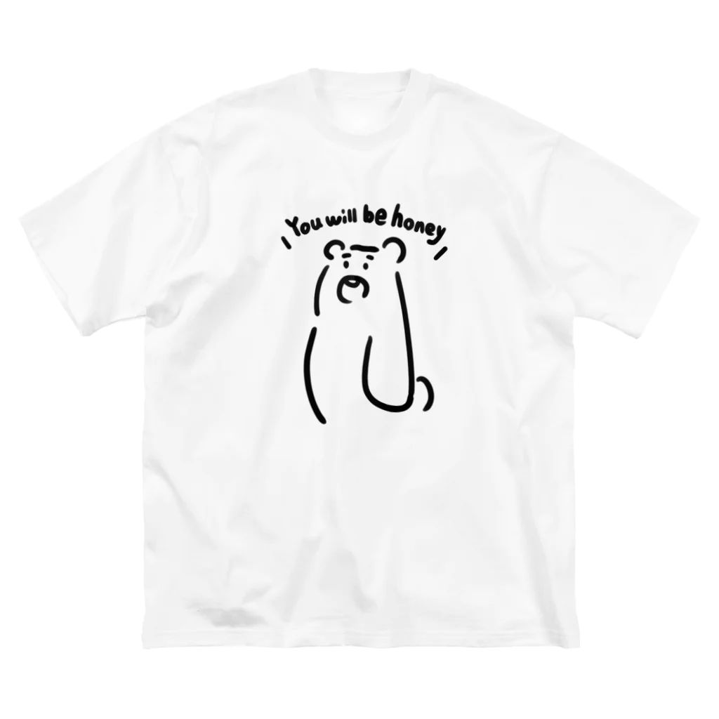 宇宙怪獣ぐみshopのYou will be honey…．bear Big T-Shirt