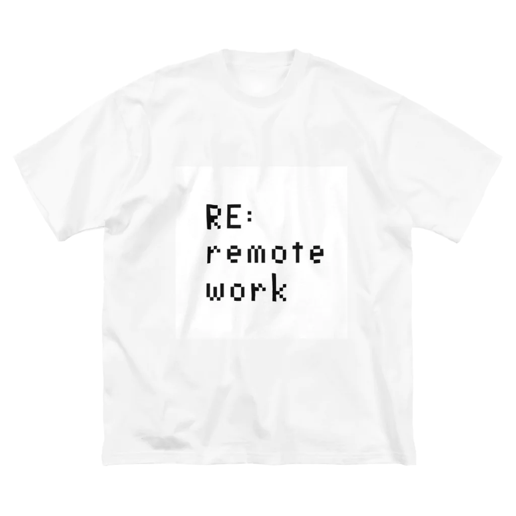 ブレンドコーヒーのTシャツ　RE: remote work Big T-Shirt