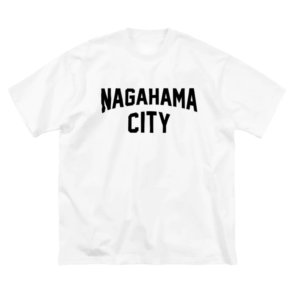JIMOTOE Wear Local Japanの長浜市 NAGAHAMA CITY Big T-Shirt