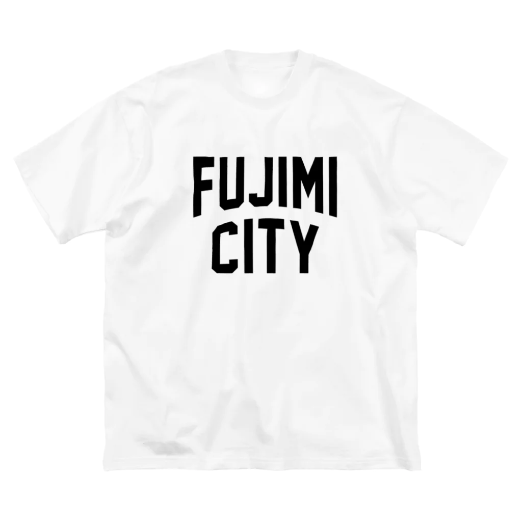 JIMOTOE Wear Local Japanの富士見市 FUJIMI CITY Big T-Shirt