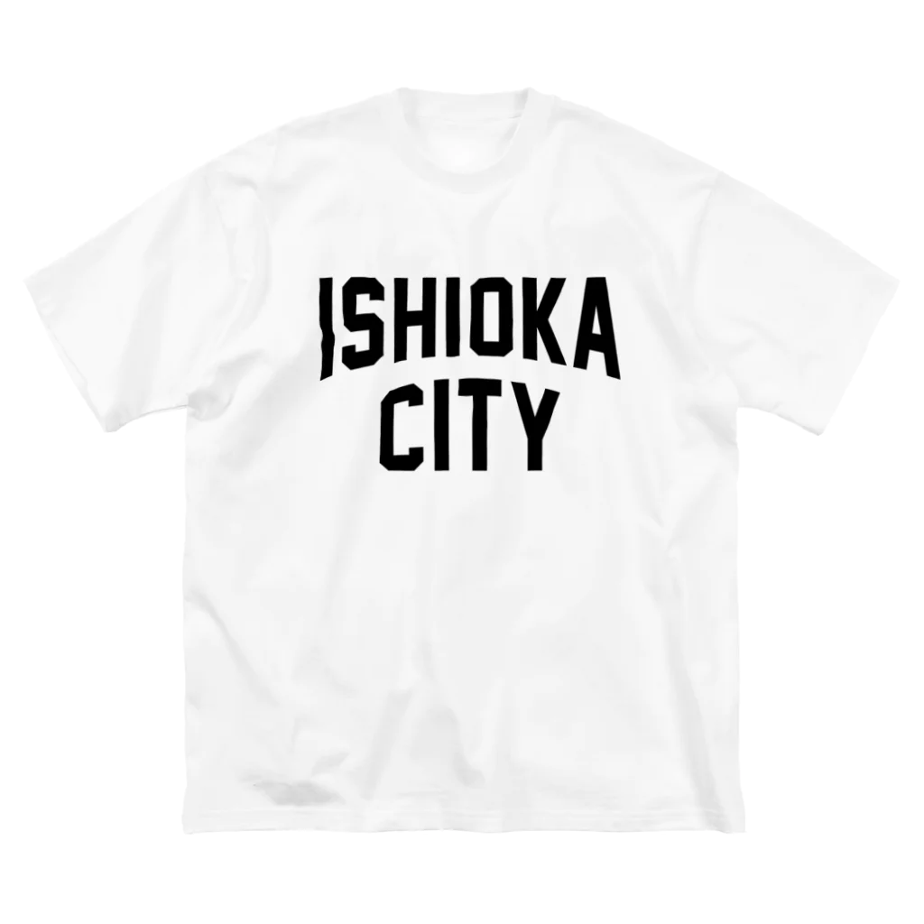 JIMOTOE Wear Local Japanの石岡市 ISHIOKA CITY Big T-Shirt