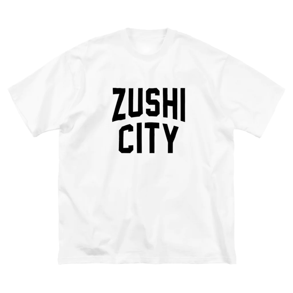 JIMOTOE Wear Local Japanの逗子市 ZUSHI CITY Big T-Shirt
