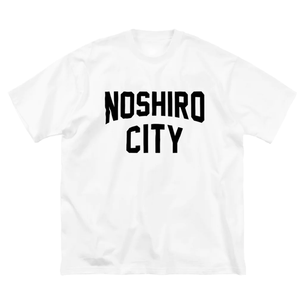 JIMOTOE Wear Local Japanの能代市 NOSHIRO CITY Big T-Shirt