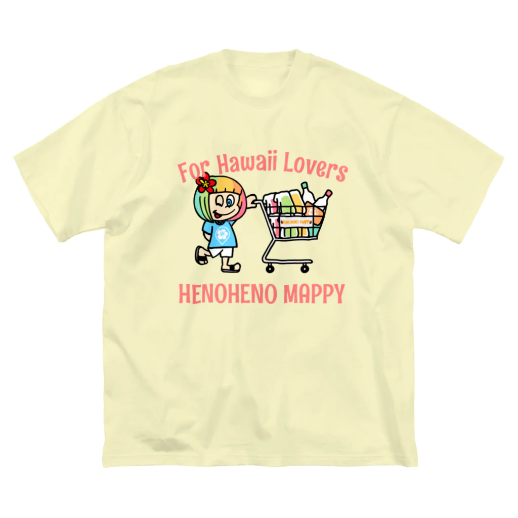 ハワイが大好きな女の子『HENOHENO MAPPY』のすべてのハワイを愛する人たちへ Big T-Shirt