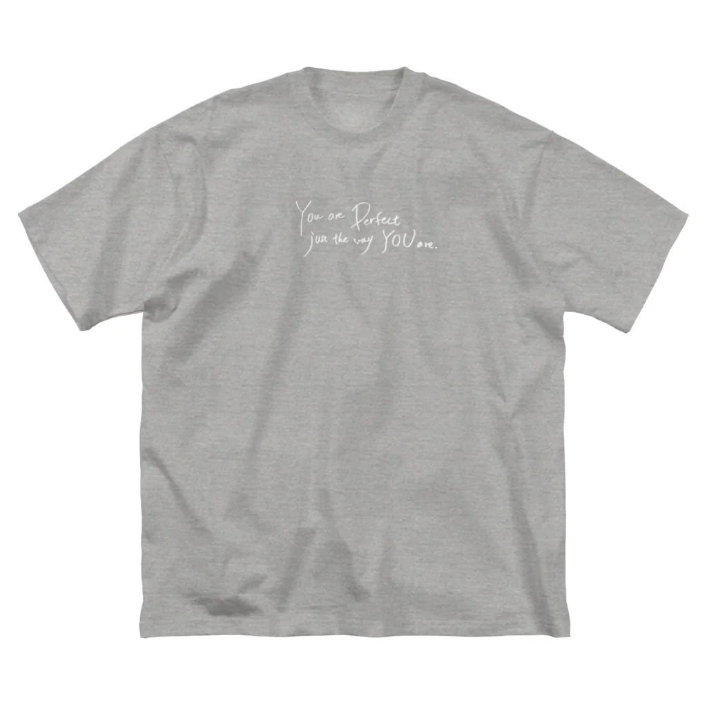 Manami Sasaki's shopのYou are perfect just the way you are Big T-Shirt