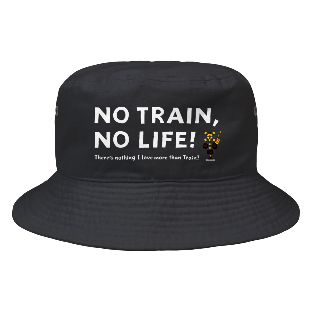 Train Kids! SOUVENIR SHOPのNO TRAIN, NO LIFE ! / 文字色 : 白 ver. バケットハット