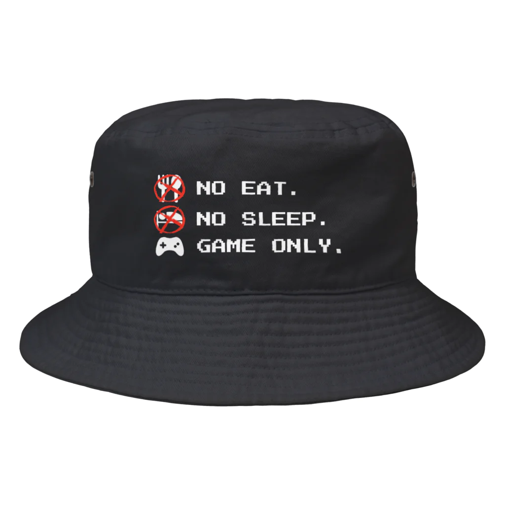 GAME ITEM SHOPのno eat,no sleep,game only Bucket Hat