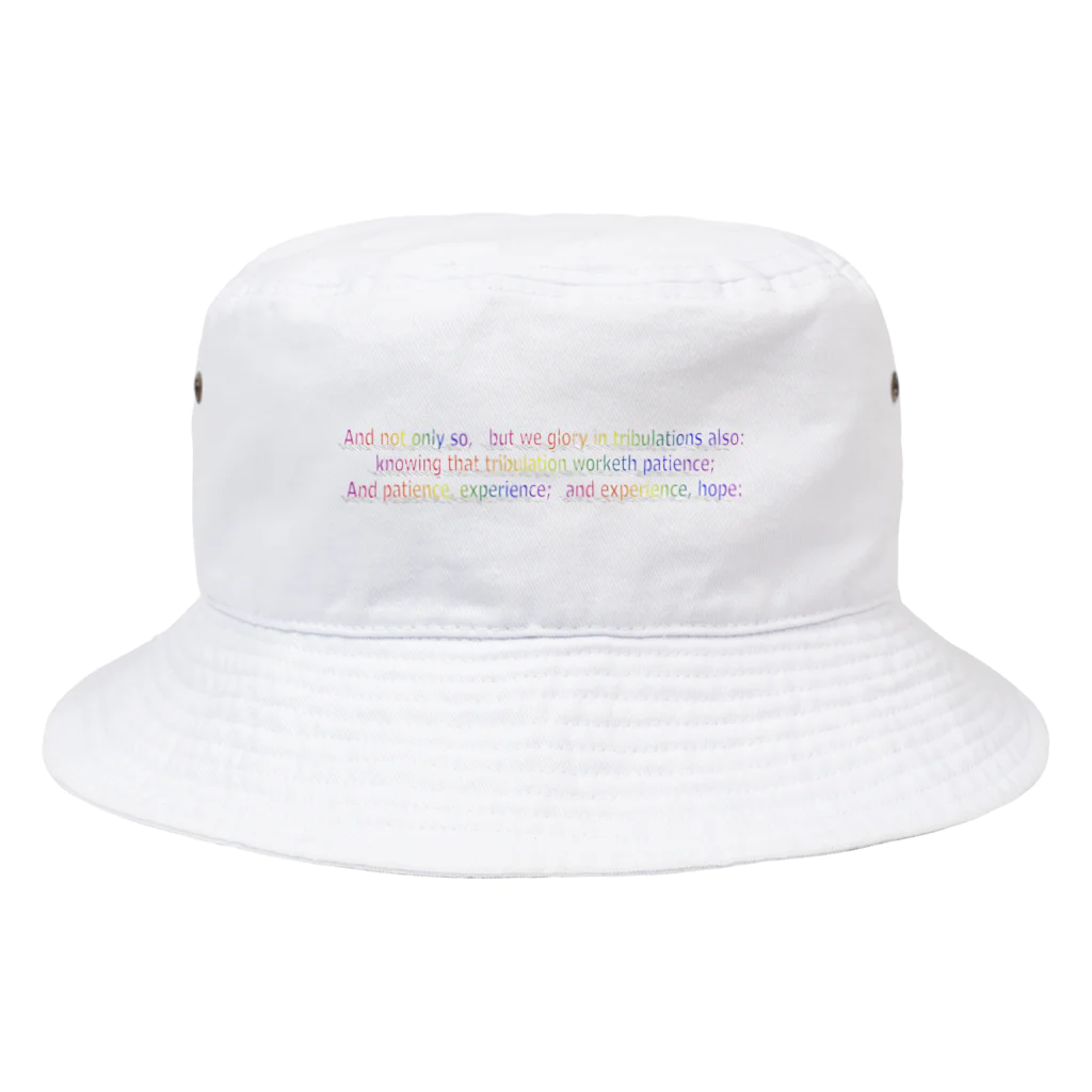 7no70の艱難は忍耐を生み、忍耐は品性、品性は希望を生む１ Bucket Hat