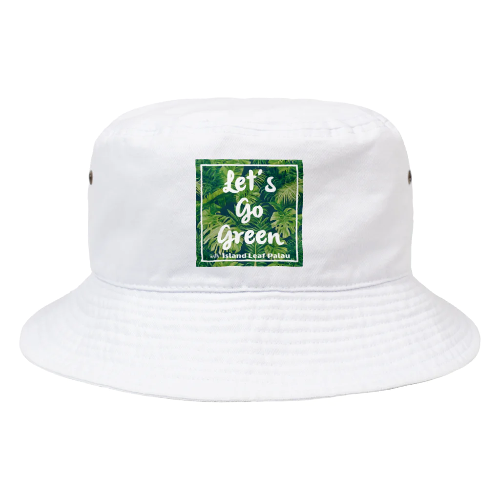 Island Leaf Palau のLet's Go Green with Island Leaf Palau バケットハット