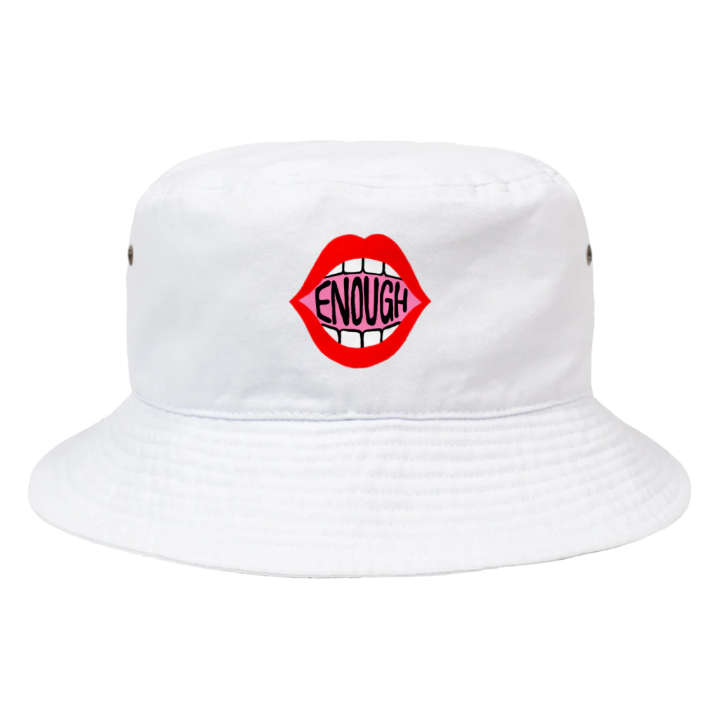 Mieko_KawasakiのENOUGH IS ENOIGH! MOUTH EDITION Bucket Hat