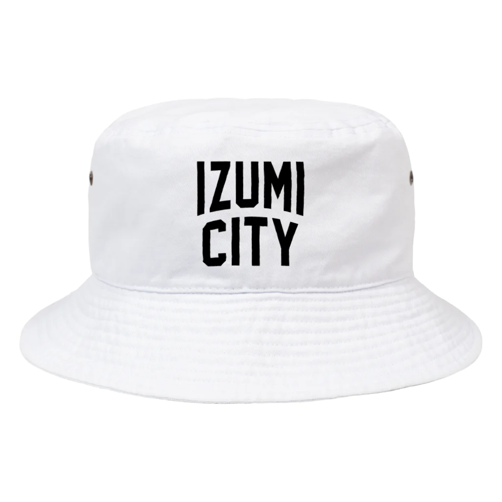 JIMOTO Wear Local Japanの和泉市 IZUMI CITY バケットハット