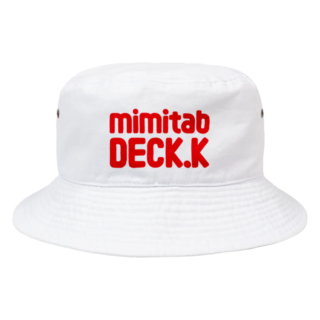 mimitabDECK.Kの耳たぶでっけー（赤ロゴ） バケットハット