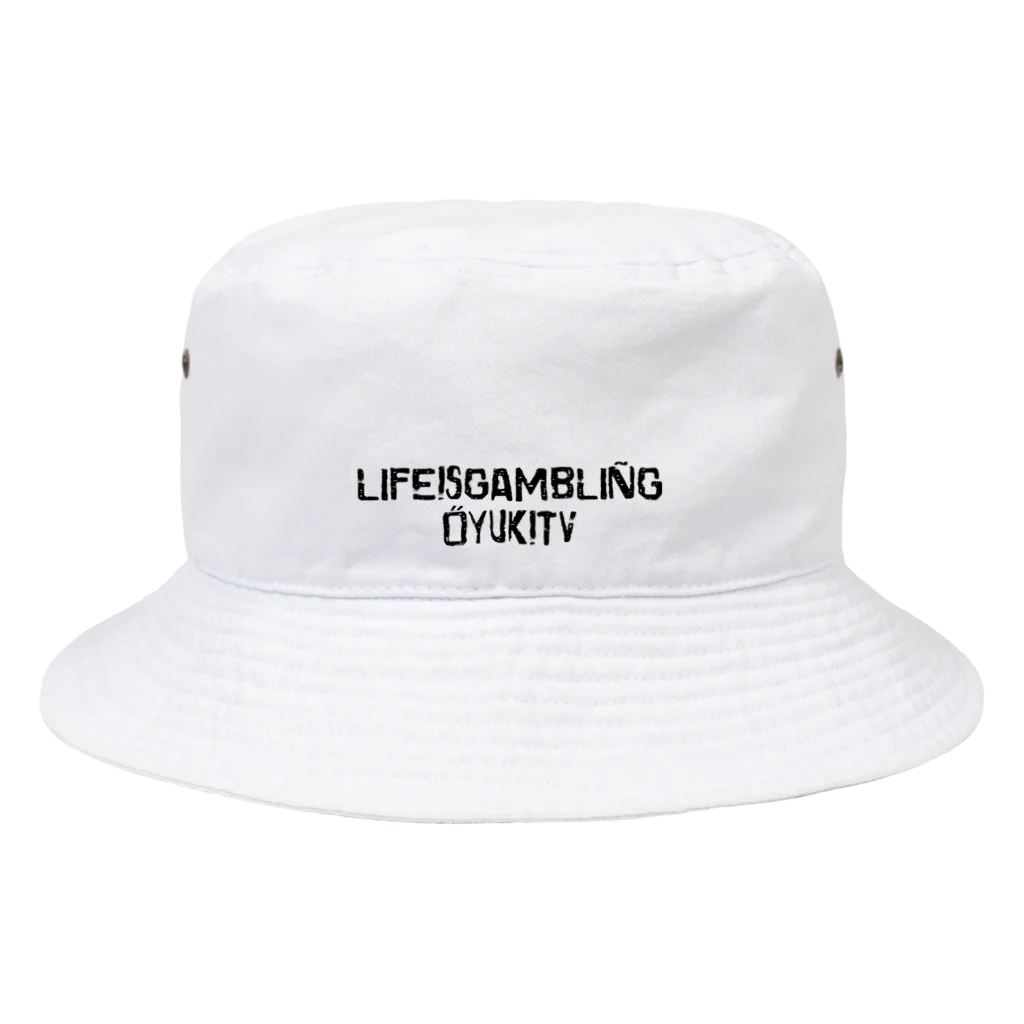 おゆきTV 〜LIFE IS GAMBLING〜のLIFE is GAMBLING Bucket Hat