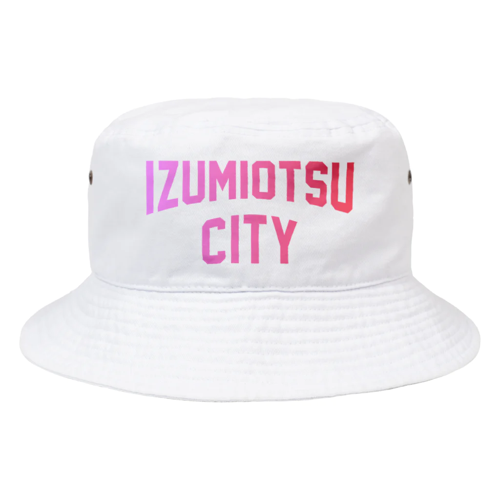 JIMOTO Wear Local Japanの泉大津市 IZUMIOTSU CITY バケットハット