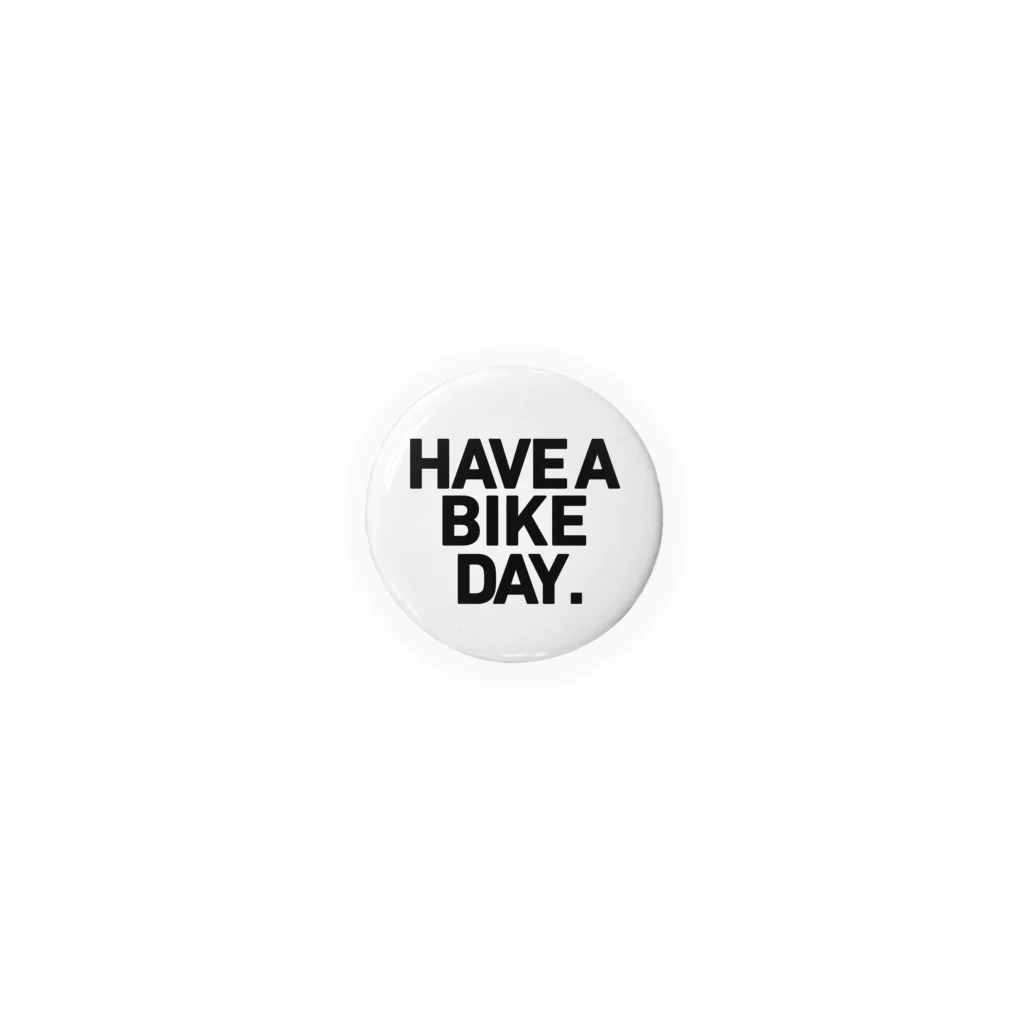 HAVE A BIKE DAY. ＠ SUZURIのHABDlogo Tin Badge