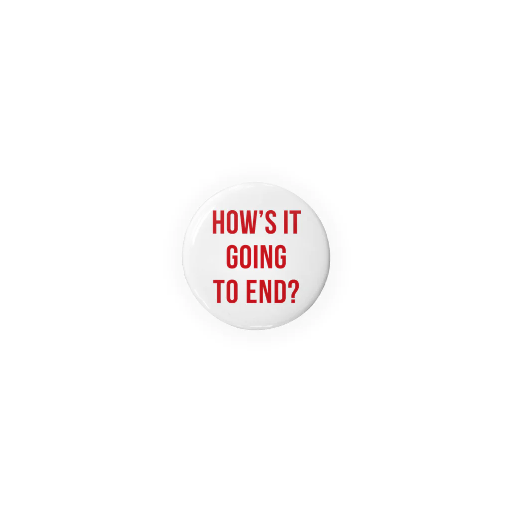 stereovisionのHow’s it going to end？（この先の運命は？） Tin Badge