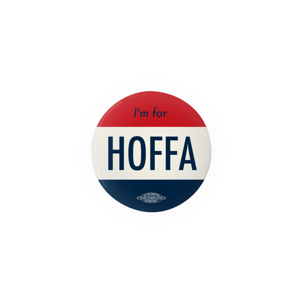 stereovisionのI'm for HOFFA Tin Badge