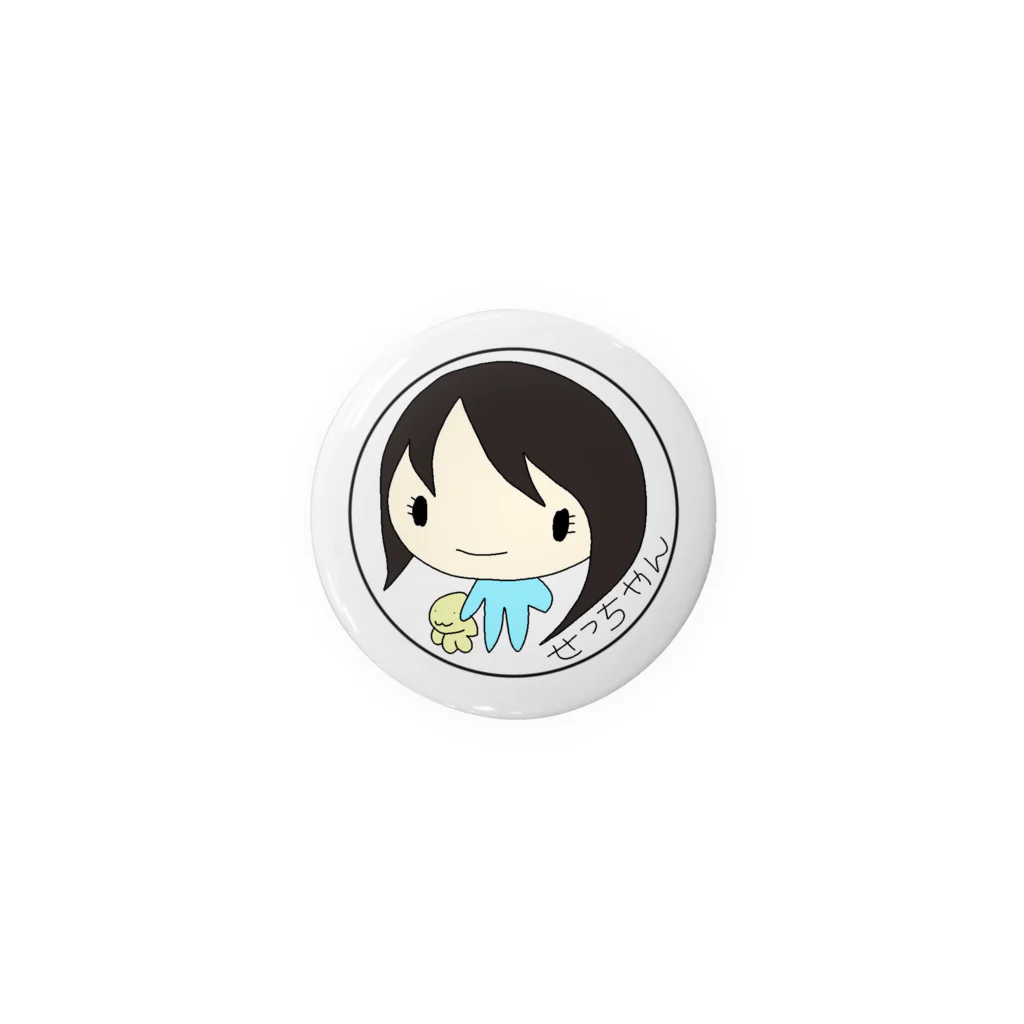 せっちゃん。のせっちゃん。 Tin Badge