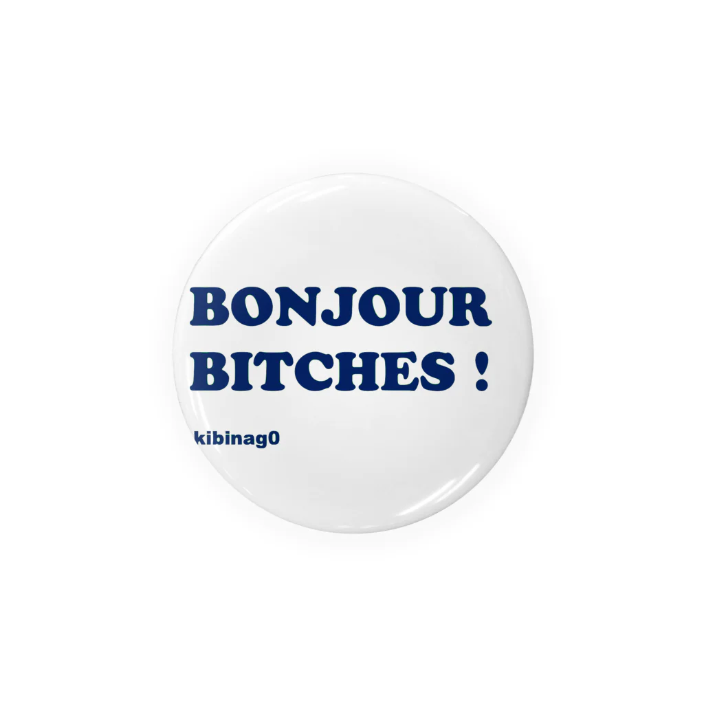 きびなご@フランス留学生デザイナーのBonjour Bitches （文字色ネイビー） Tin Badge