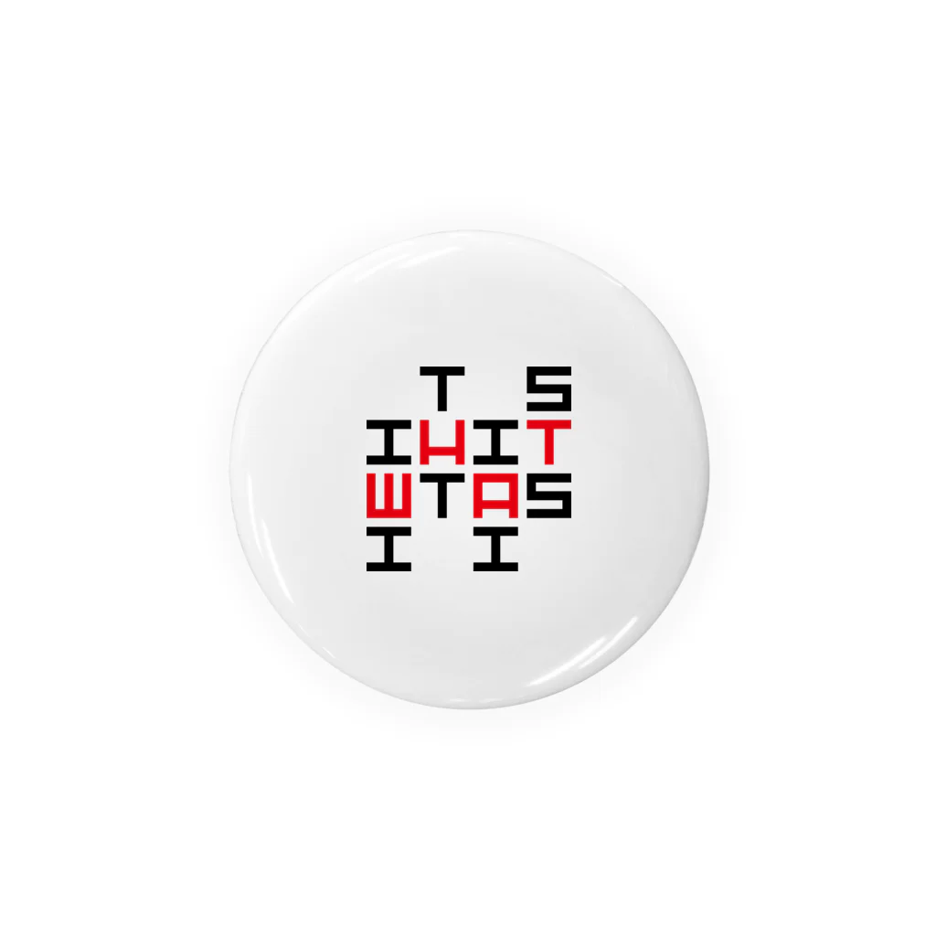 EASELのit is what it is Tin Badge