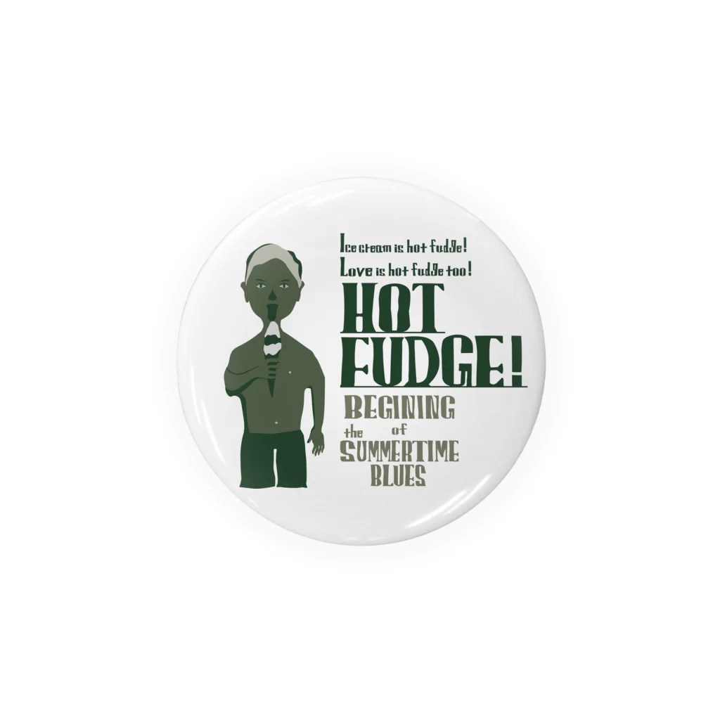 KIKUUUDESIGNのhot fudge! Tin Badge