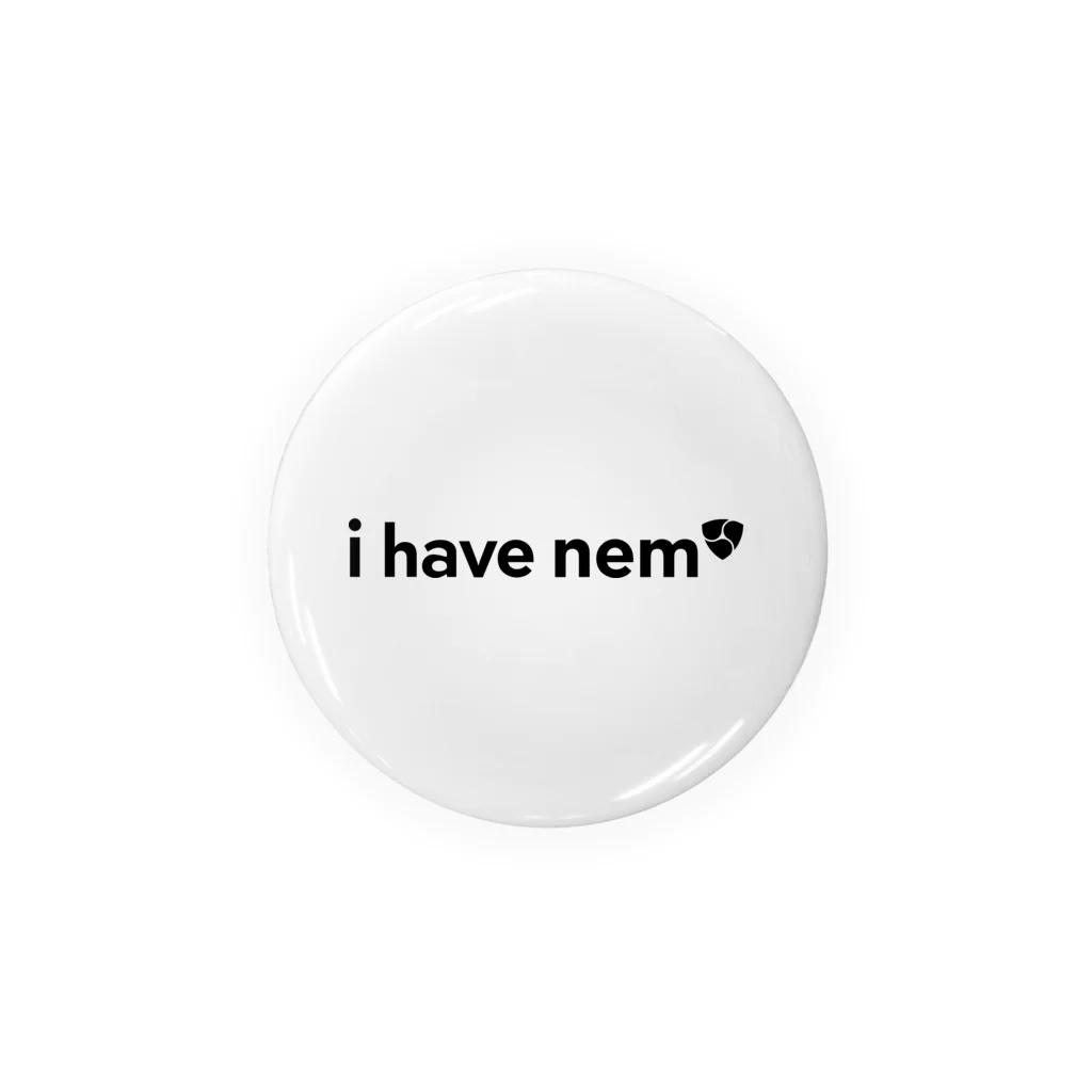 ネムヤ -nem shop-のi have nem 缶バッチ 缶バッジ