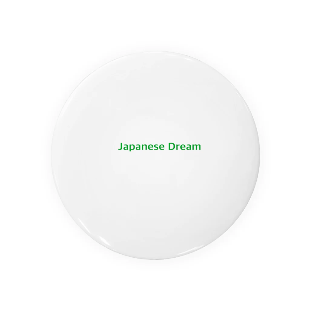 ジャパニーズドリームのJapanese Dream 缶バッジ