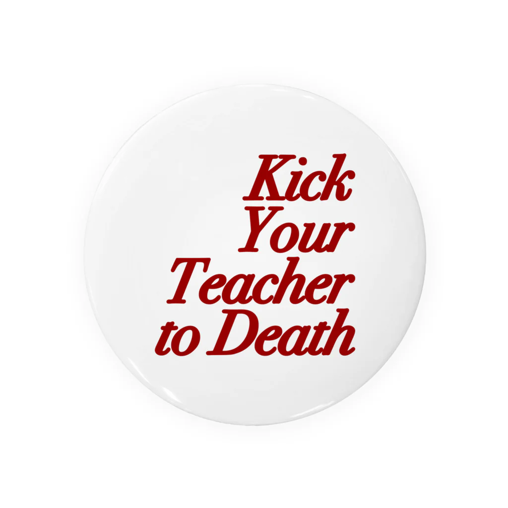 肘林のKick Your Teacher to Death (red) 缶バッジ