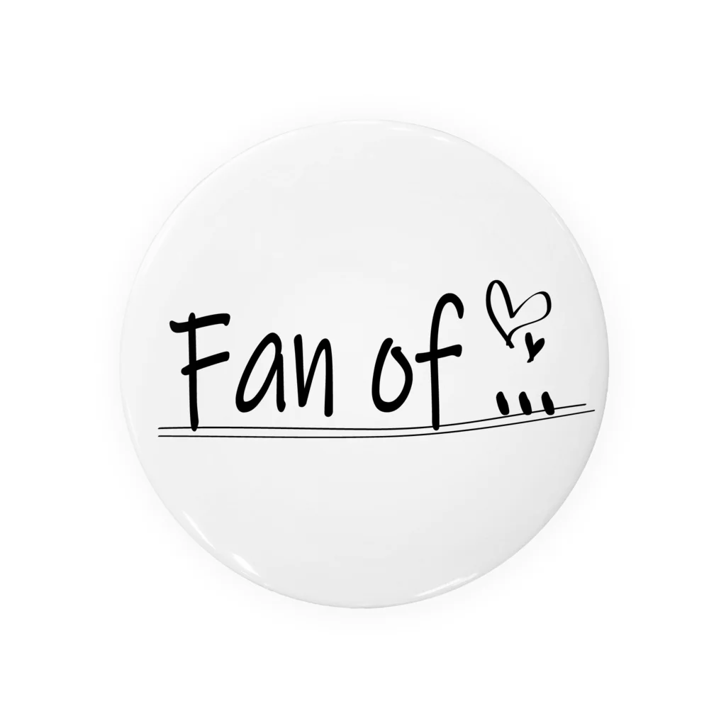 Fan of ...のFan of ...  Tin Badge