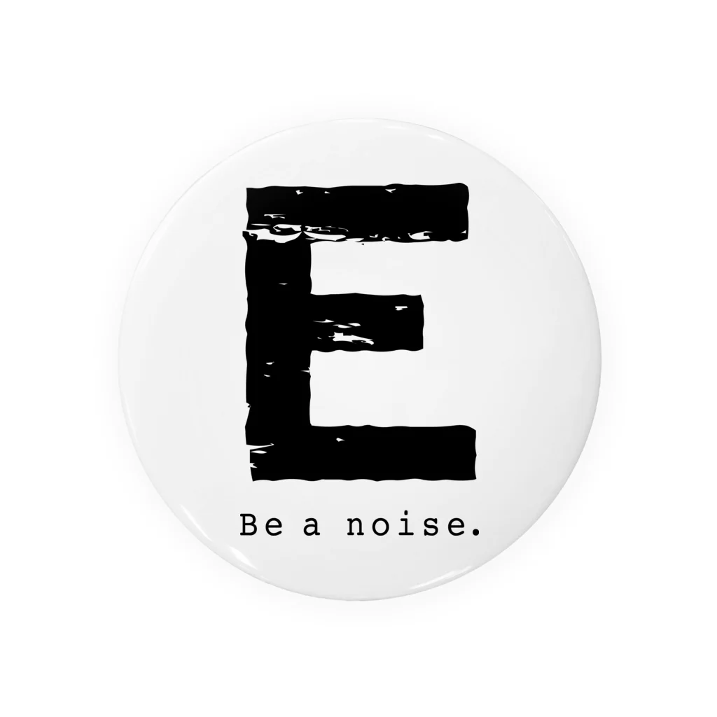 noisie_jpの【E】イニシャル × Be a noise. Tin Badge