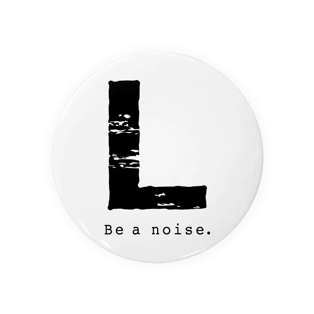 noisie_jpの【L】イニシャル × Be a noise. 缶バッジ