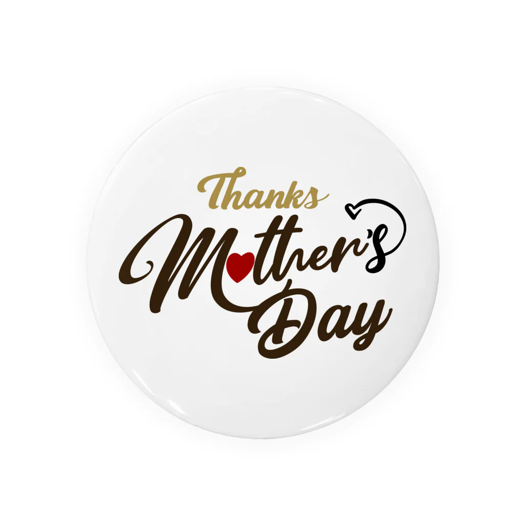 t-shirts-cafeのThanks Mother’s Day Tin Badge