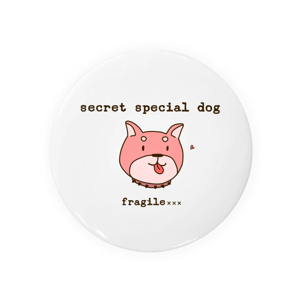 fragile×××のspecial secret dog Tin Badge