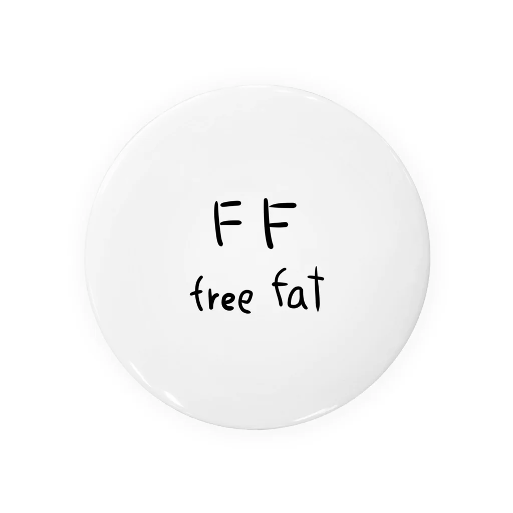 まき工房のfreefat Tin Badge