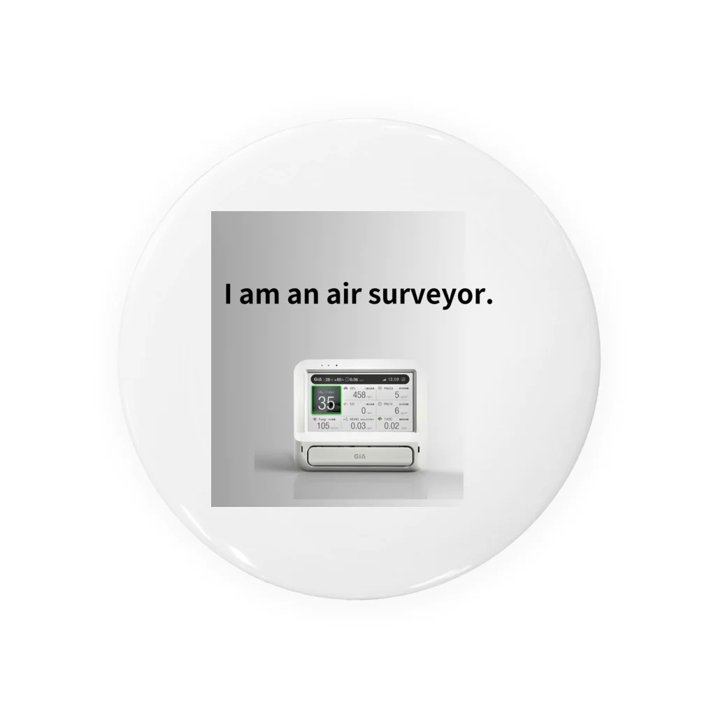 くうきママのI am an air surveyor. Tin Badge