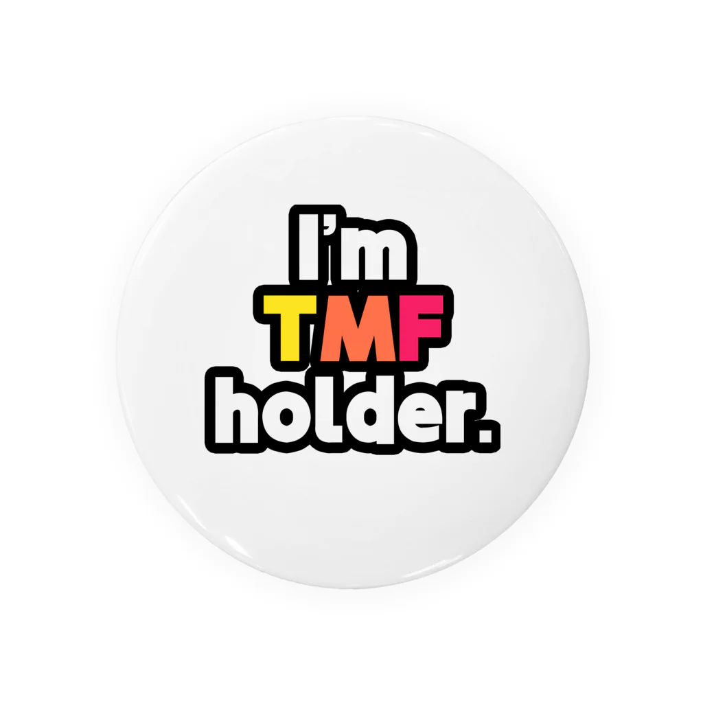 ゆでがえる(非正規こどおじでも底辺セミリタイアできますか?)のI'm TMF holder Tin Badge