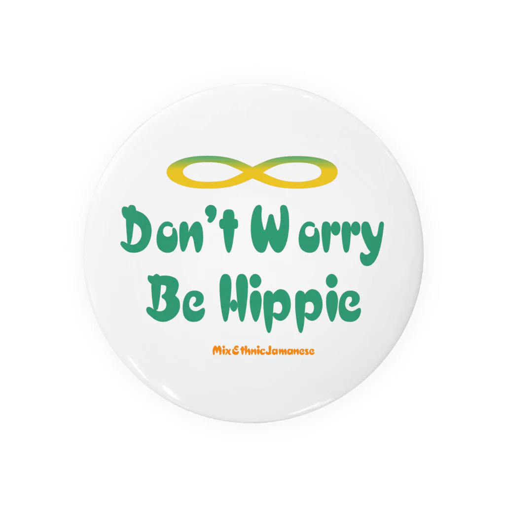 mixethnicjamamaneseのオリジナルロゴシリーズ　don't worry be hippie Tin Badge