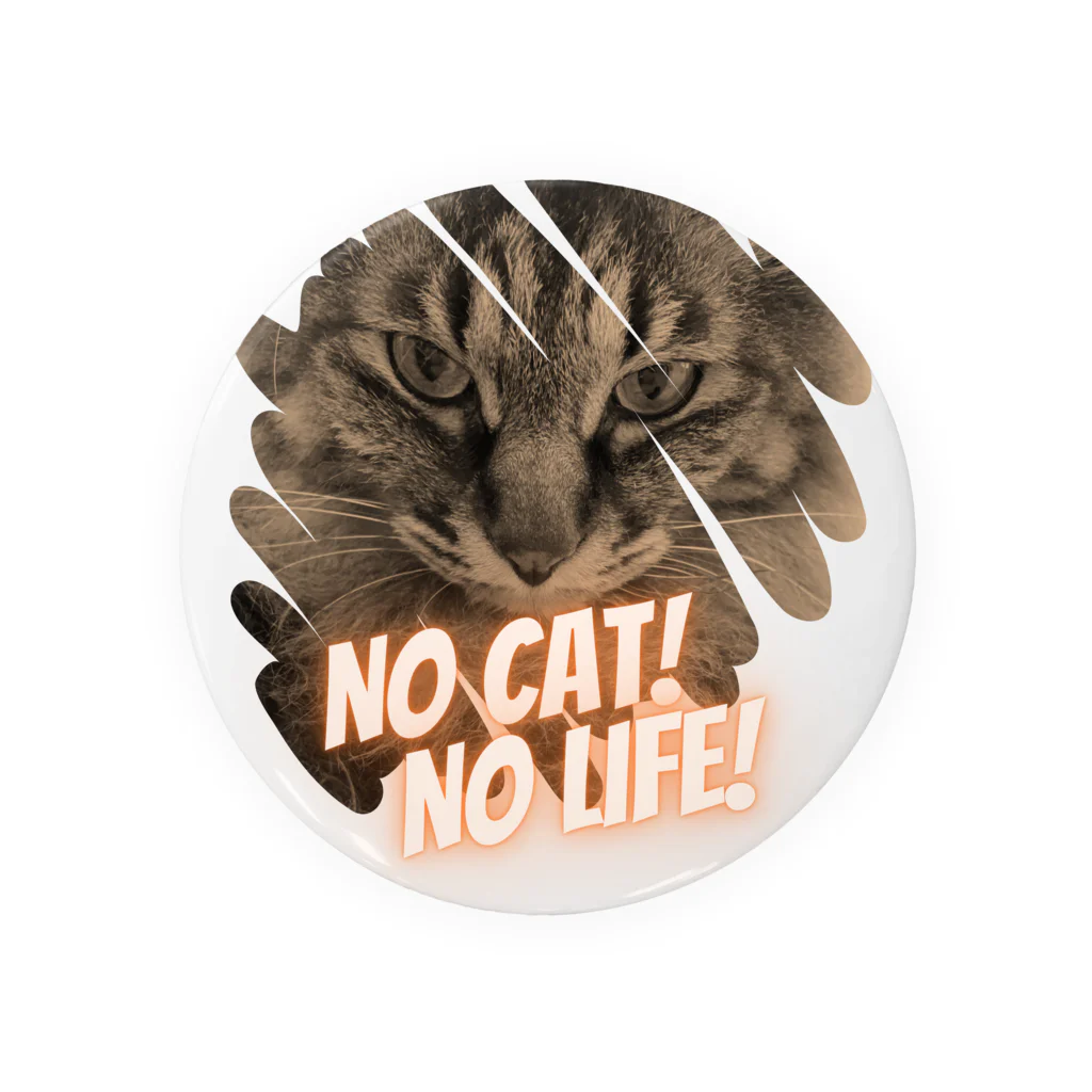 Lyra MoonpawのNO CAT! NO LIFE! Tin Badge