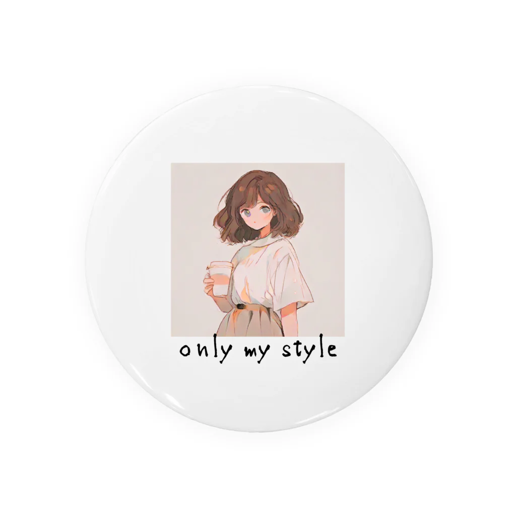 Only my styleのonly my style　ー自分色シリーズ7ー Tin Badge