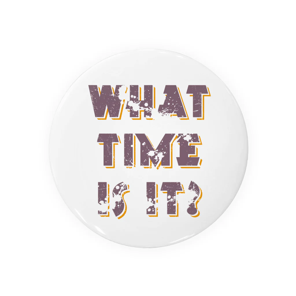 #ハエまーすぃのWHAT TIME IS IT? 缶バッジ