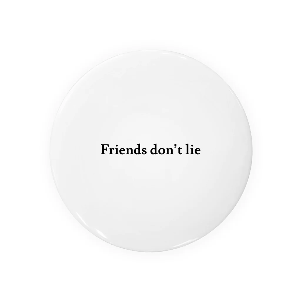 full_c1のfriendsdon'tlie Tin Badge