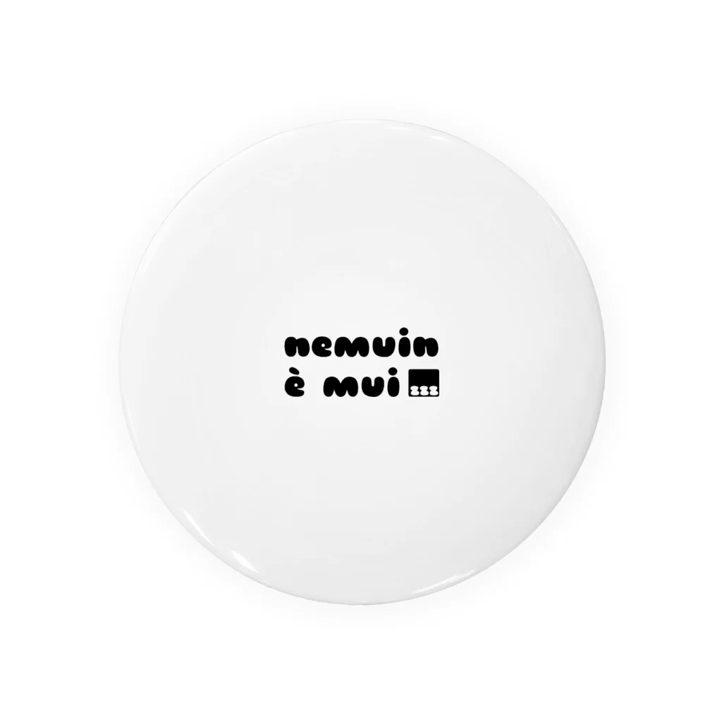 nemuin è muiのネムイネムイ ロゴグッズ Tin Badge