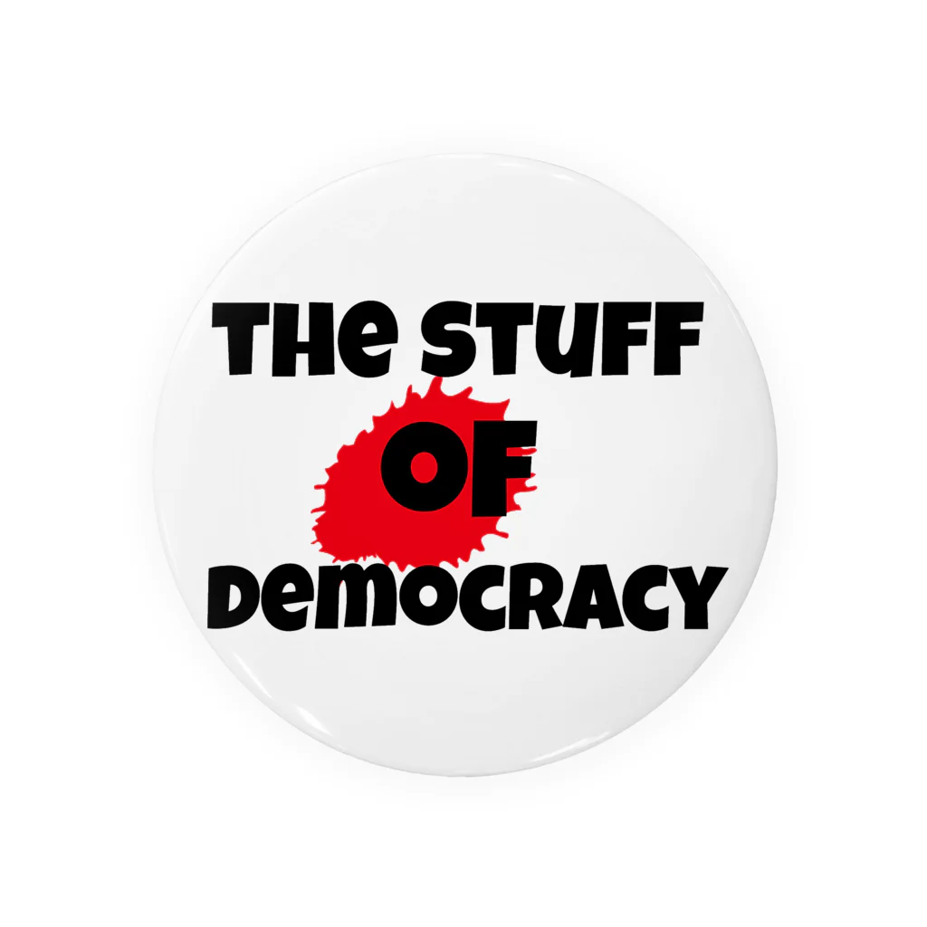ShabbyPenisのThe stuff of democracy パンクファッション 缶バッジ Tin Badge