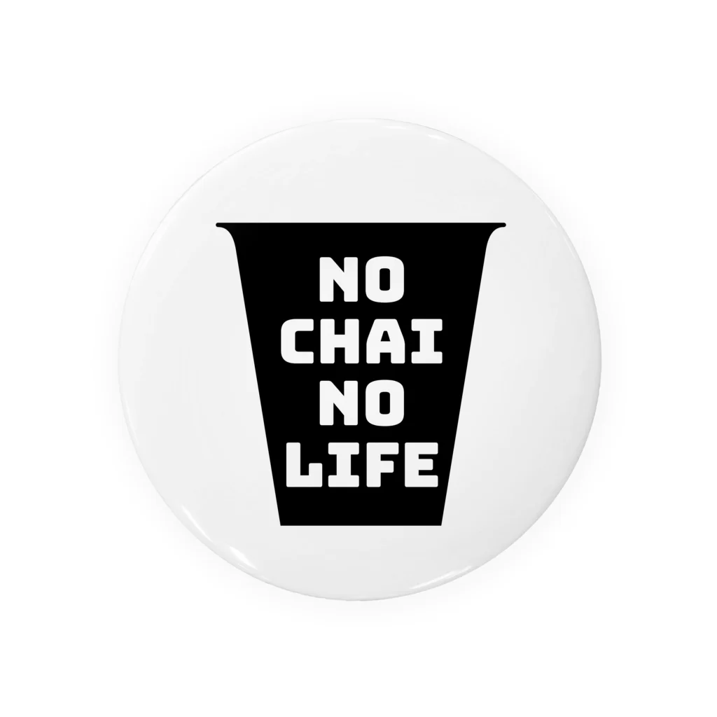 上村商店のNo Chai No Life Tin Badge